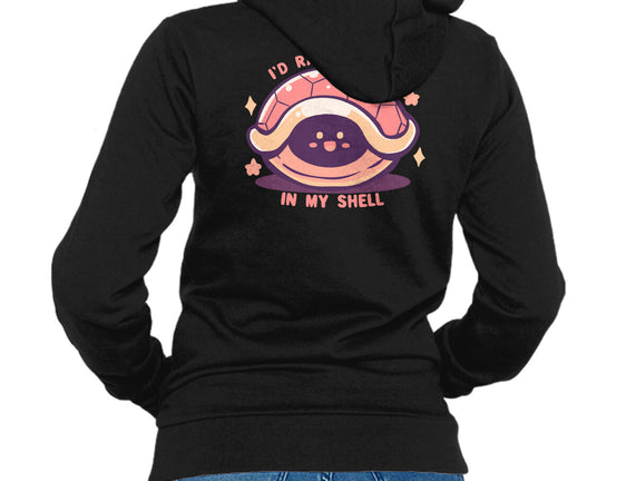 I'd Rather Stay in My Shell