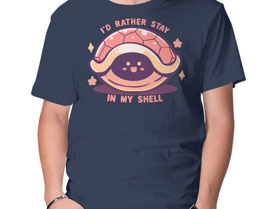 I'd Rather Stay in My Shell