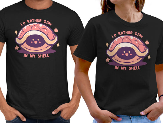 I'd Rather Stay in My Shell