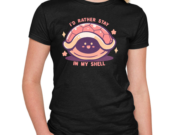I'd Rather Stay in My Shell
