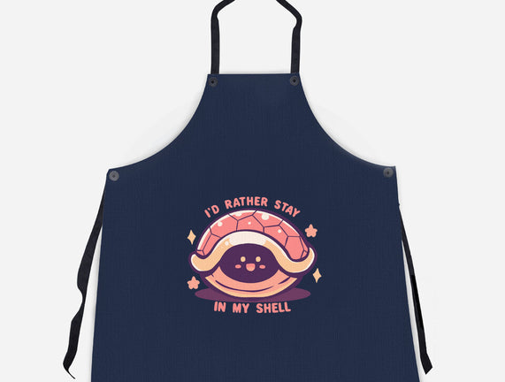 I'd Rather Stay in My Shell