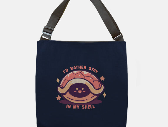 I'd Rather Stay in My Shell