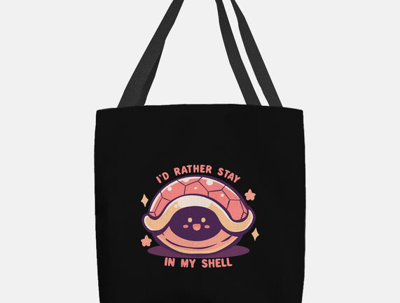 I'd Rather Stay in My Shell