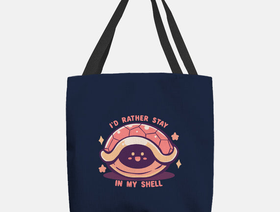 I'd Rather Stay in My Shell