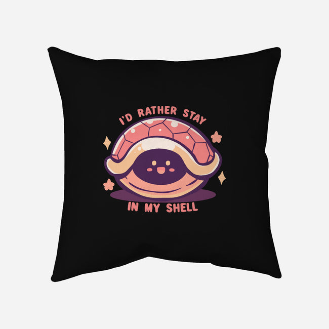 I'd Rather Stay in My Shell-None-Removable Cover w Insert-Throw Pillow-TechraNova