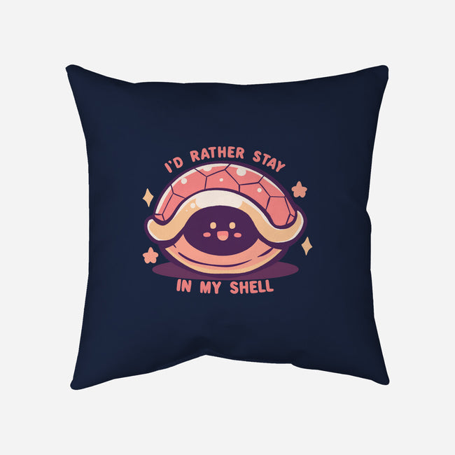 I'd Rather Stay in My Shell-None-Removable Cover w Insert-Throw Pillow-TechraNova