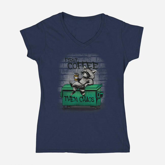 First Coffee Then Chaos-Womens-V-Neck-Tee-dandingeroz