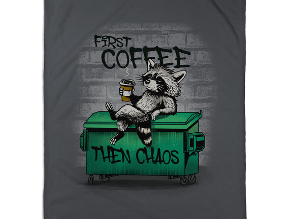 First Coffee Then Chaos
