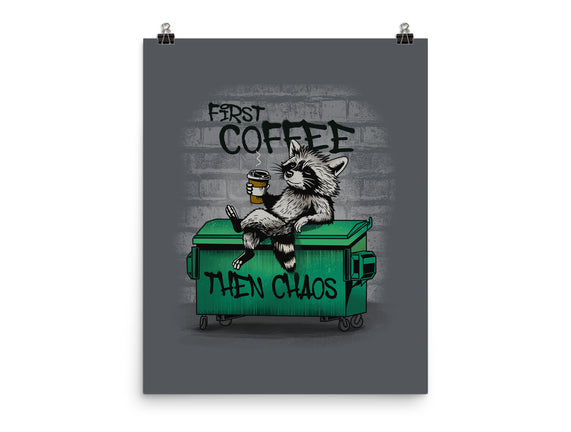 First Coffee Then Chaos