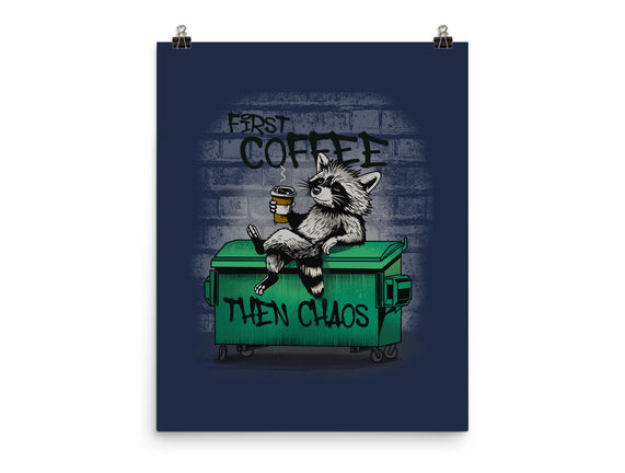 First Coffee Then Chaos