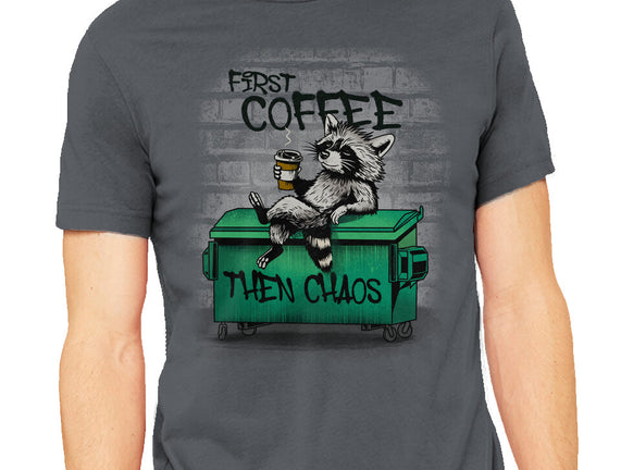 First Coffee Then Chaos