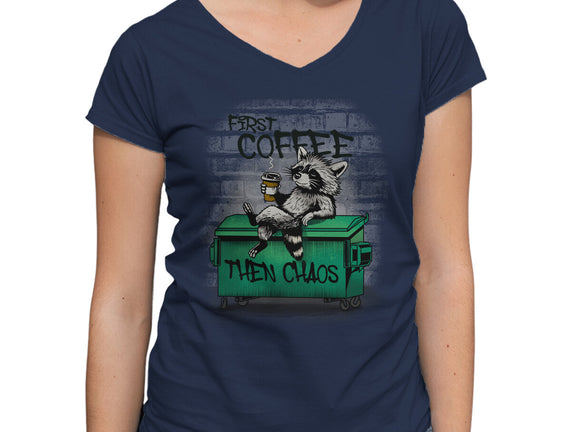 First Coffee Then Chaos
