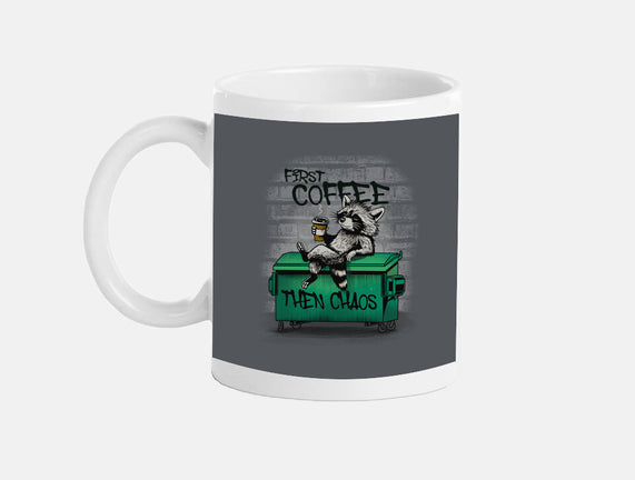 First Coffee Then Chaos