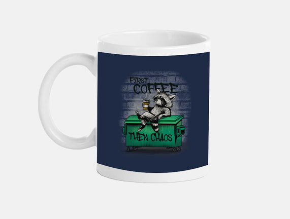 First Coffee Then Chaos