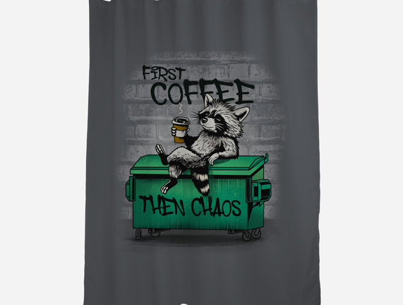 First Coffee Then Chaos