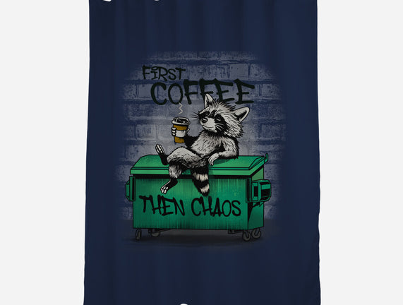 First Coffee Then Chaos