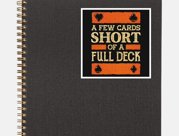 A Few Cards Short
