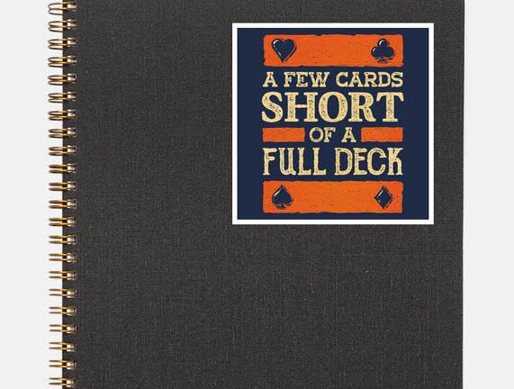 A Few Cards Short