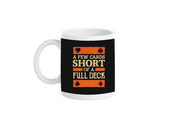 A Few Cards Short