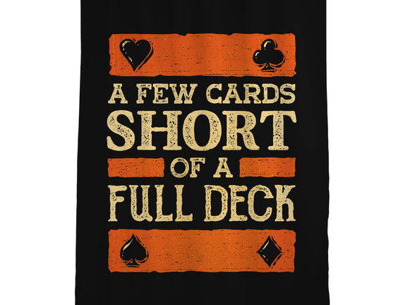 A Few Cards Short