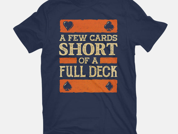 A Few Cards Short