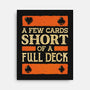 A Few Cards Short-None-Stretched-Canvas-kg07