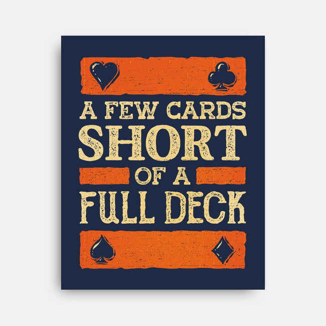 A Few Cards Short-None-Stretched-Canvas-kg07