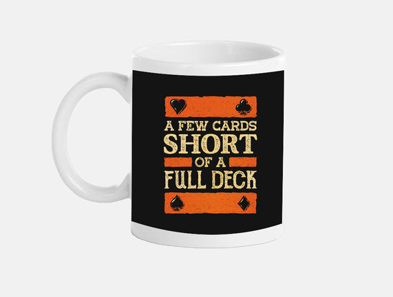 A Few Cards Short