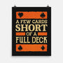 A Few Cards Short-None-Matte-Poster-kg07