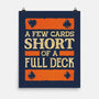 A Few Cards Short-None-Matte-Poster-kg07