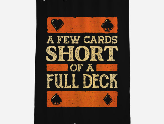 A Few Cards Short