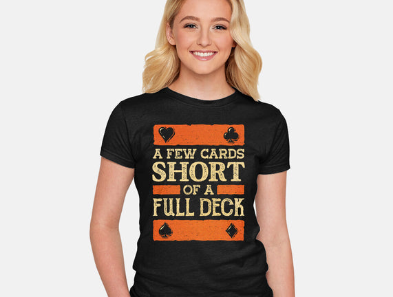 A Few Cards Short
