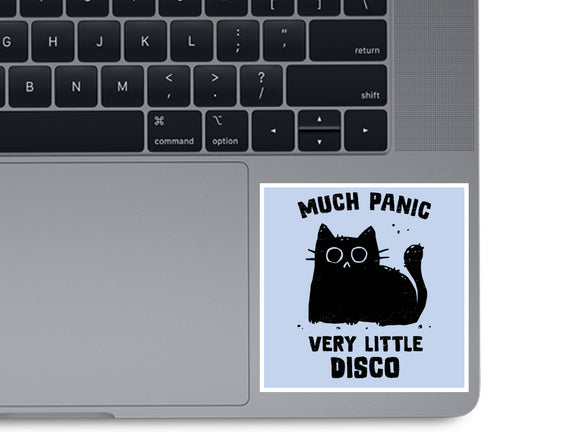 Much Panic Very Little Disco