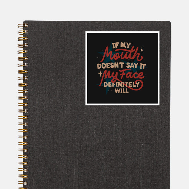 My Face Definitely Will-None-Glossy-Sticker-koalastudio