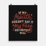 My Face Definitely Will-None-Matte-Poster-koalastudio