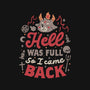 Hell Was Full-Unisex-Basic-Tee-eduely