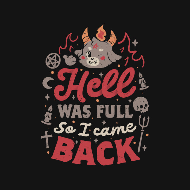 Hell Was Full-Mens-Heavyweight-Tee-eduely