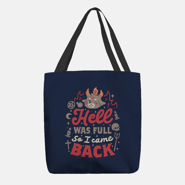 Hell Was Full-None-Basic Tote-Bag-eduely