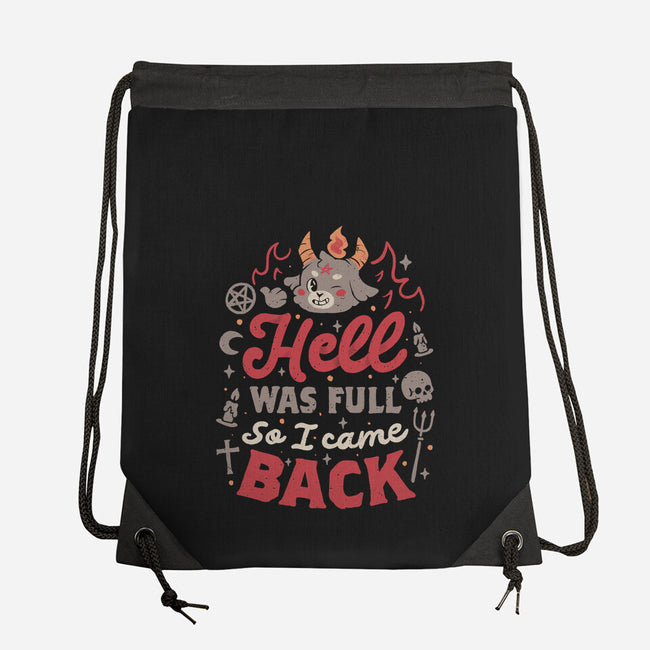 Hell Was Full-None-Drawstring-Bag-eduely