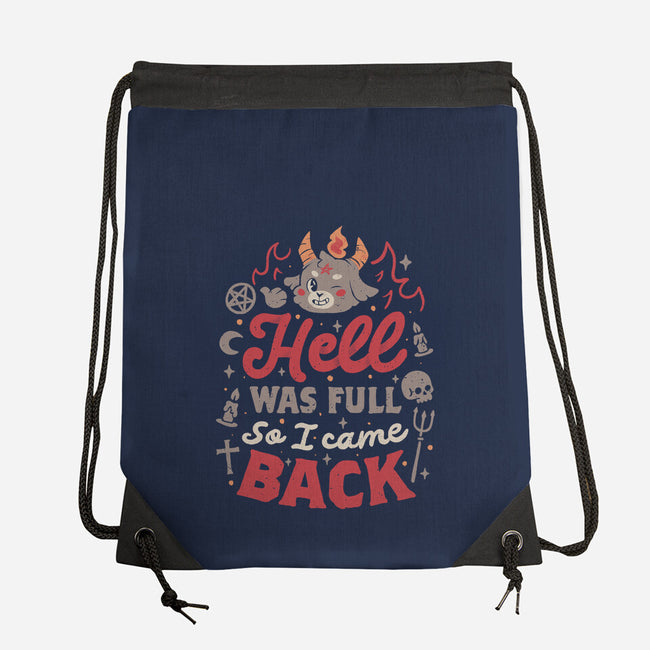Hell Was Full-None-Drawstring-Bag-eduely