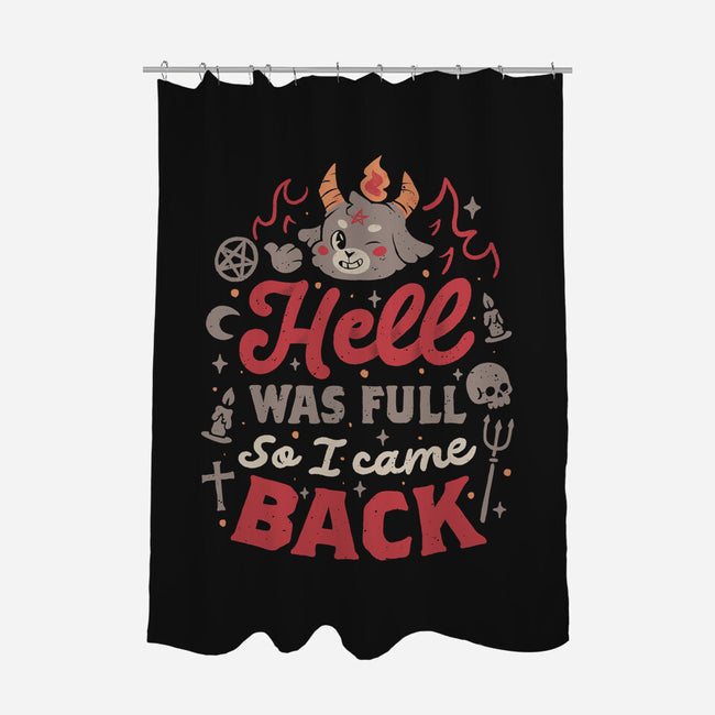 Hell Was Full-None-Polyester-Shower Curtain-eduely