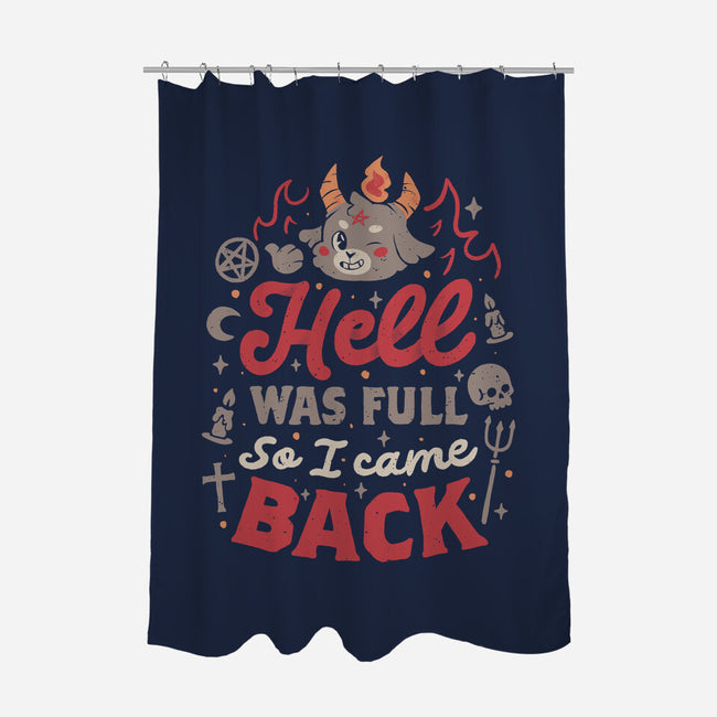 Hell Was Full-None-Polyester-Shower Curtain-eduely