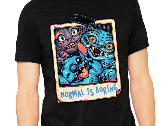 Normal Is Super Boring