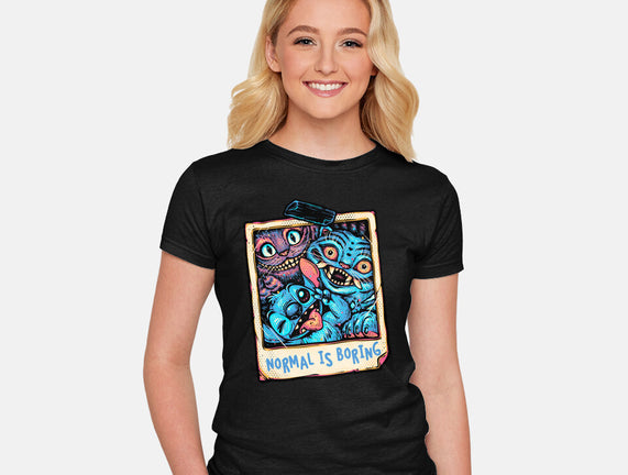 Normal Is Super Boring