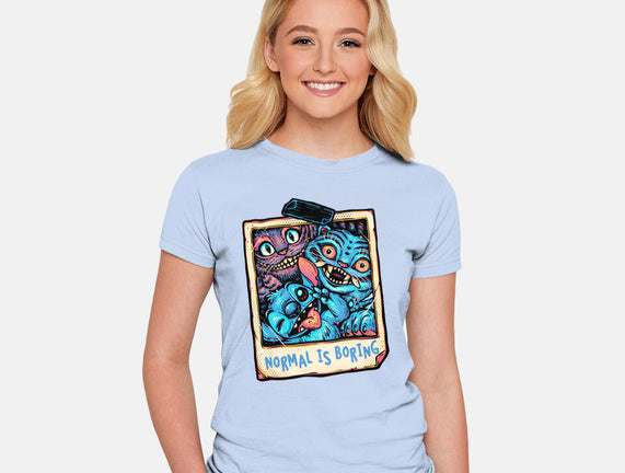 Normal Is Super Boring