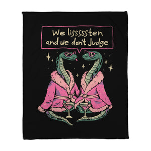 We Listen And We Don't Judge