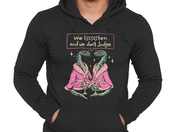 We Listen And We Don't Judge