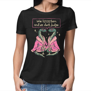 We Listen And We Don't Judge