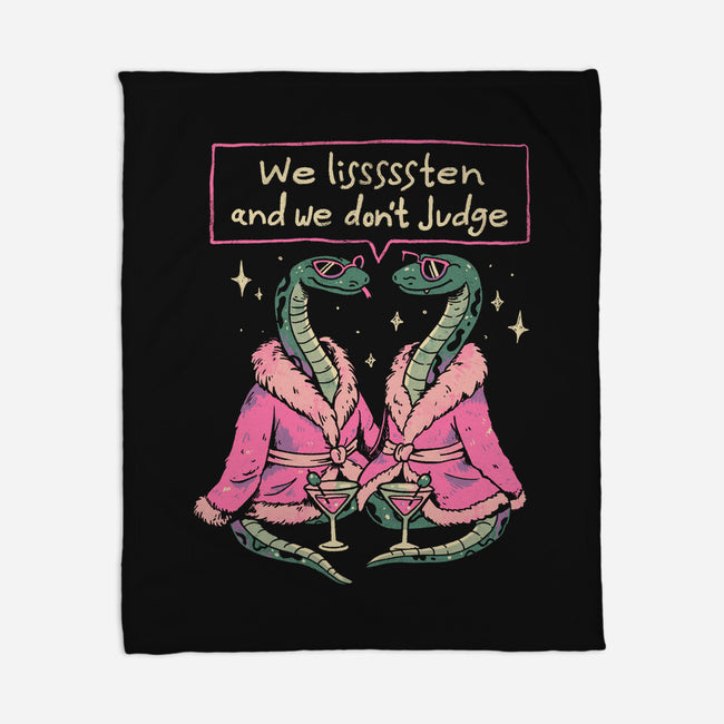 We Listen And We Don't Judge-None-Fleece-Blanket-eduely