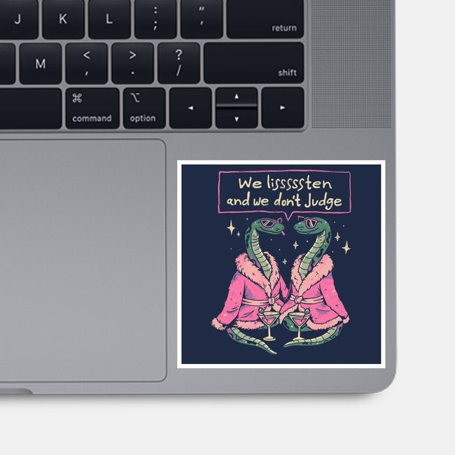 We Listen And We Don't Judge-None-Glossy-Sticker-eduely